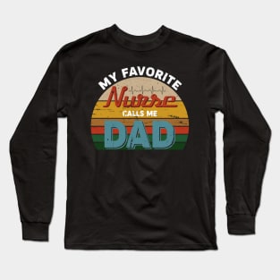 My Favorite Nurse Calls Me Dad Vintage Long Sleeve T-Shirt